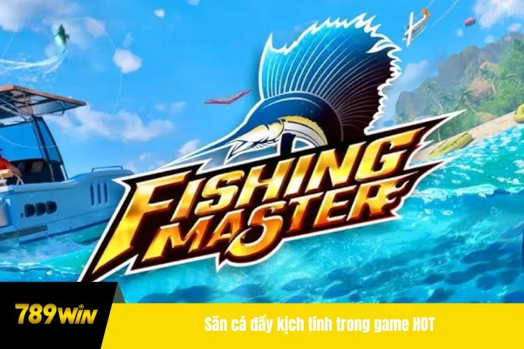 Săn cá đầy kịch tính trong game HOT