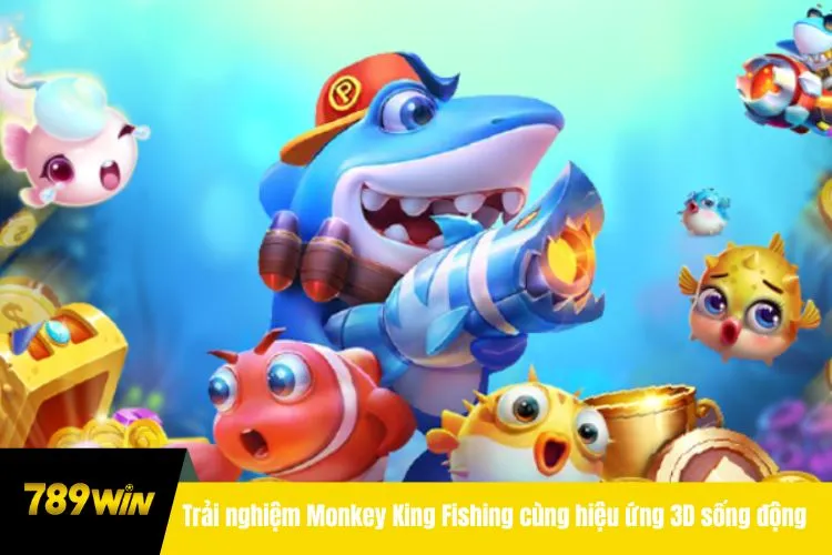 Trải nghiệm Monkey King Fishing cùng hiệu ứng 3D sống động