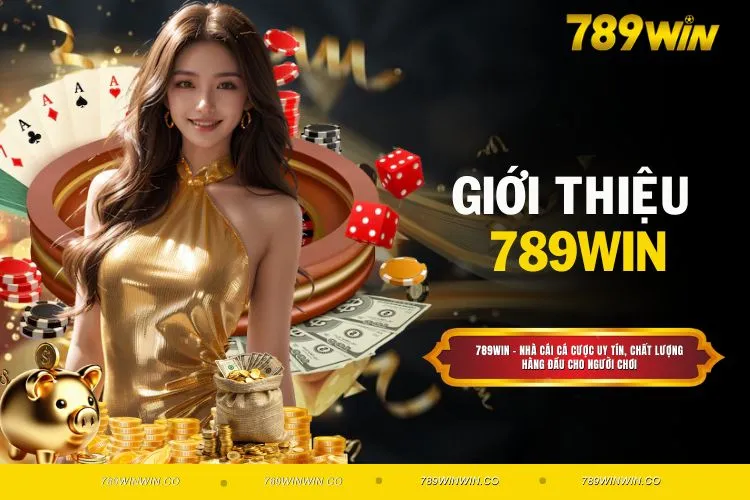 Giới Thiệu 789WIN - Cung Cấp Game Đa Dạng, Chất Lượng Cao